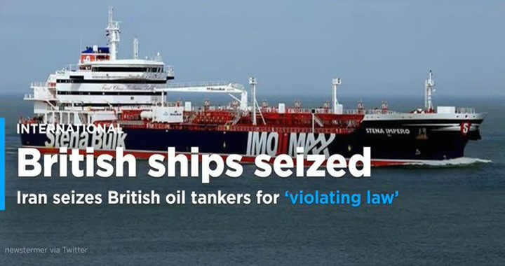 Tensions in Persian Gulf escalate as Iran seizes 2 British oil tankers and capture 23 sailors
